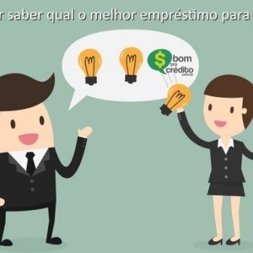 Qual o melhor empréstimo para você? Entenda como escolher