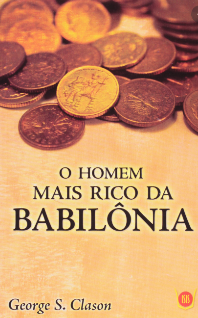 Capa do livro sobre finanças "O Homem Mais Rico da Babilônia"